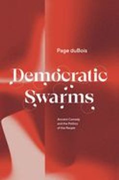 portada Democratic Swarms: Ancient Comedy and the Politics of the People