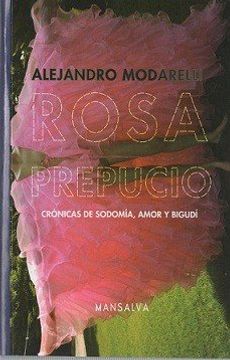 portada Rosa Prepucio. Crónicas de Sodomía, Amor y Bigudí. (in Spanish)