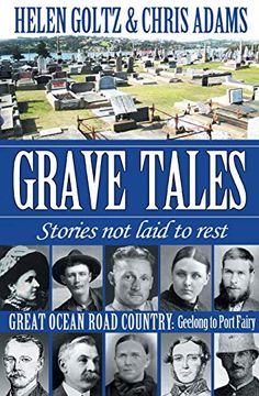 portada Grave Tales: Great Ocean Road Country - Geelong to Port Fairy (en Inglés)