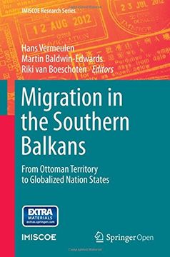 portada Migration in the Southern Balkans: From Ottoman Territory to Globalized Nation States (Imiscoe Research Series) 