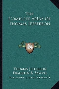 portada the complete anas of thomas jefferson
