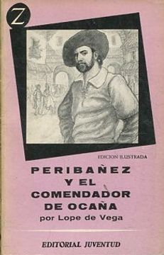 Libro PERIBAÑEZ Y EL COMENDADOR DE OCAÑA., VEGA, Lope de., ISBN