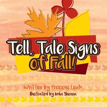 portada Tell, Tale Signs of Fall!: The Gift of Four Seasons (en Inglés)