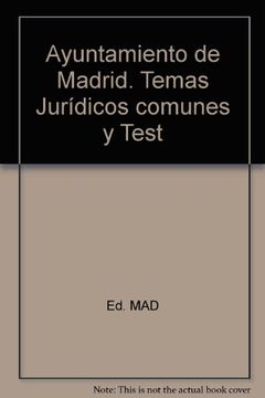 portada Ayuntamiento de Madrid. Temas Jurídicos Comunes y Test