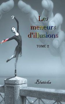 portada Les meneurs d'illusions: tome 2 (en Francés)