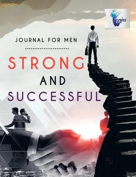portada Strong and Successful Journal for Men (en Inglés)