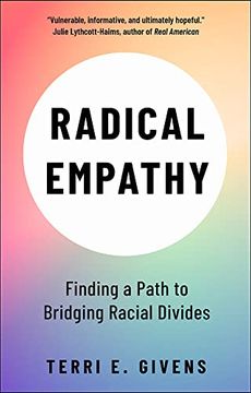 portada Radical Empathy: Finding a Path to Bridging Racial Divides (in English)