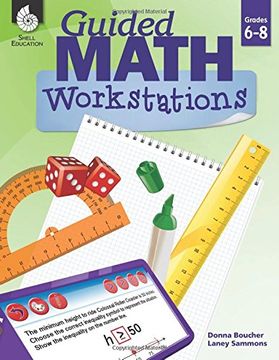portada Guided Math Workstations for Grades 6 to 8 – Strategies to put Guided Math Into Action in Middle School Classrooms - Create Math Workshops and Implement Math Workstations for Ages 10 to 14 