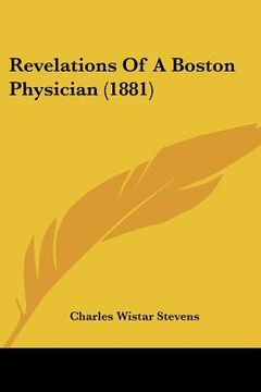 portada revelations of a boston physician (1881) (en Inglés)