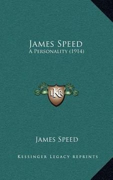 portada james speed: a personality (1914) (en Inglés)