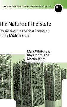 portada The Nature of the State: Excavating the Political Ecologies of the Modern State (Oxford Geographical and Environmental Studies Series) (en Inglés)