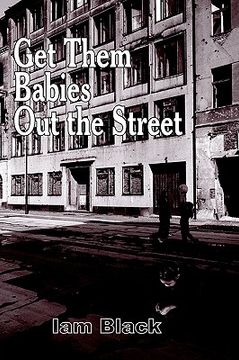 portada get them babies out the street (en Inglés)