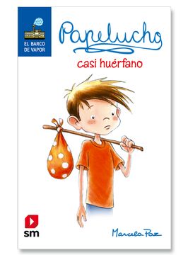 portada Papelucho Casi Huérfano (in Spanish)