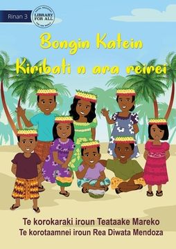 portada Cultural Day at School - Bongin Katein Kiribati n ara reirei (Te Kiribati) (en Inglés)