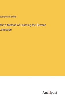 portada Ahn's Method of Learning the German Language 