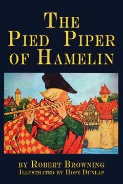 portada The Pied Piper of Hamelin: a child's story Illustrated (en Inglés)