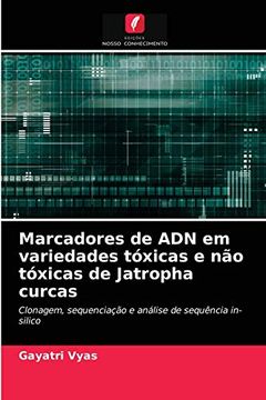 portada Marcadores de adn em Variedades Tóxicas e não Tóxicas de Jatropha Curcas (en Portugués)