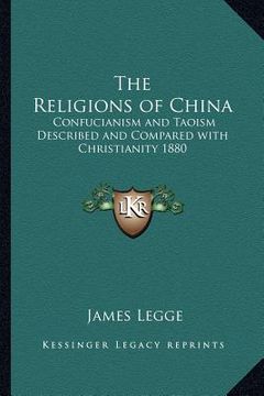 portada the religions of china: confucianism and taoism described and compared with christianity 1880