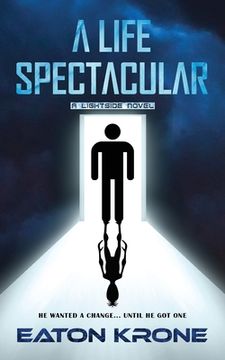 portada A Life Spectacular: A LightSide Novel (in English)