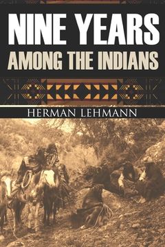 portada Nine Years Among the Indians: (Expanded, Annotated) (in English)