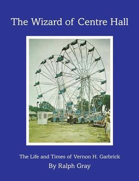 portada The Wizard of Centre Hall (en Inglés)
