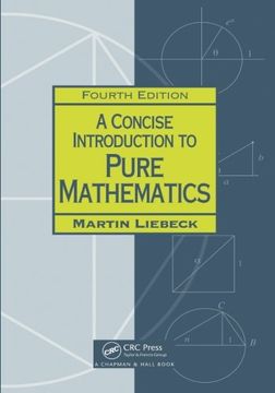 portada A Concise Introduction to Pure Mathematics, Fourth Edition (Chapman Hall/Crc Mathematics) (in English)