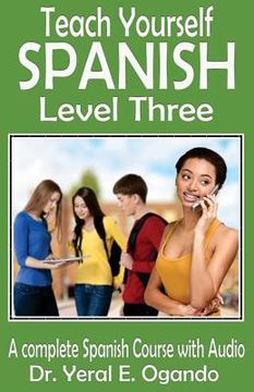 portada Teach Yourself Spanish Level Three (en Inglés)