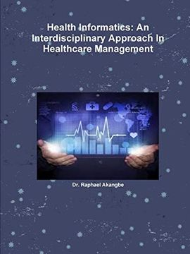 portada Health Informatics: An Interdisciplinary Approach in Healthcare Management 