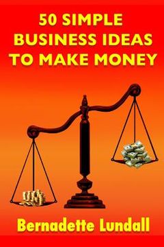 portada 50 Simple Business Ideas to Make Money (en Inglés)