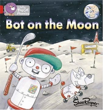 portada Bot on the Moon (Collins big cat Phonics) (en Inglés)
