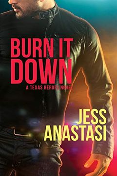 portada Burn it Down (Texas Heroes) (in English)