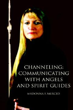 portada channeling: communicating with angels and spirit guides (in English)