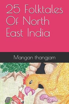 portada 25 Folktales of North East India (en Inglés)