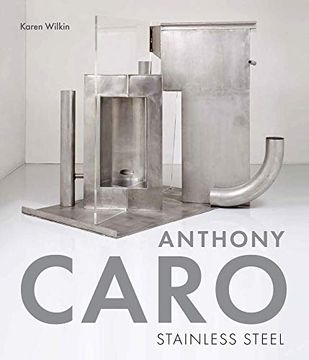 portada Anthony Caro: Stainless Steel (en Inglés)