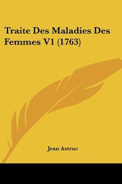 portada traite des maladies des femmes v1 (1763) (en Inglés)