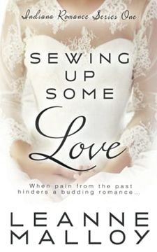 portada Sewing up Some Love: A Christian Romance Novel: 1 (Indiana Romance) (en Inglés)