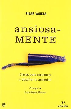 portada Ansiosa-Mente: Claves Para Reconocer y Desafiar la Ansiedad (in Spanish)