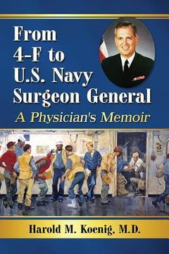 portada From 4-F to U.S. Navy Surgeon General: A Physician's Memoir (in English)