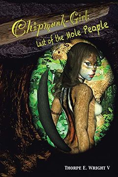 portada Chipmunk-Girl: Last of the Mole People (in English)