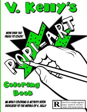 portada V. Kelly's Pop! Art Coloring Book: An "Adult" coloring and activity book dedicated to the works of V. Kelly (in English)