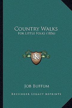 portada country walks: for little folks (1856) (in English)