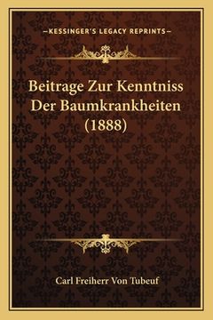 portada Beitrage Zur Kenntniss Der Baumkrankheiten (1888) (en Alemán)