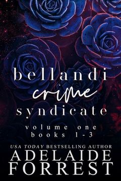 portada Bellandi Crime Syndicate Volume One: A Dark Mafia box Set: A (Bellandi Crime Syndicate box Sets) (in English)