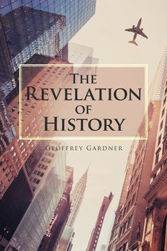 portada The Revelation of History (en Inglés)