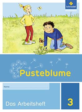 portada Pusteblume. Das Sachbuch 3. Arbeitsheft. Niedersachsen, Hessen, Rheinland-Pfalz, Saarland und Schleswig-Holstein (en Alemán)