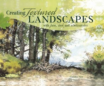 portada Creating Textured Landscapes With Pen, ink and Watercolor [Soft Cover ] (en Inglés)