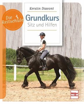 portada Grundkurs Sitz und Hilfen (Die Reitschule) (en Alemán)