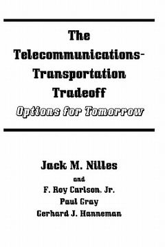 portada The Telecommunications-Transportation Tradeoff: Options for Tomorrow (en Inglés)