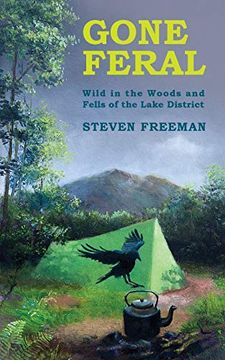 portada Gone Feral: Wild in the Woods and Fells of the Lake District (en Inglés)