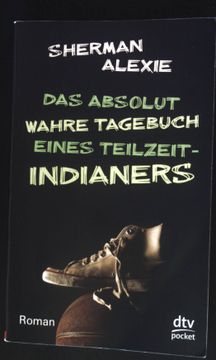 portada Das Absolut Wahre Tagebuch Eines Teilzeit-Indianers: Roman. Dtv; 78259: Pocket 
